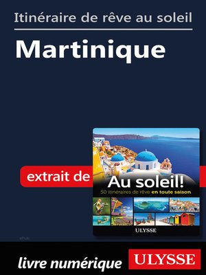 cover image of Itinéraire de rêve au soleil--Martinique